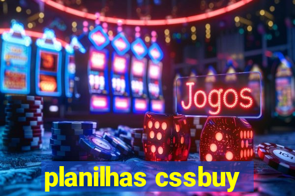 planilhas cssbuy